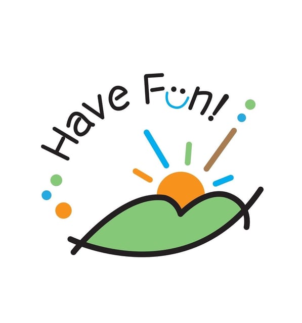 Have Fun!